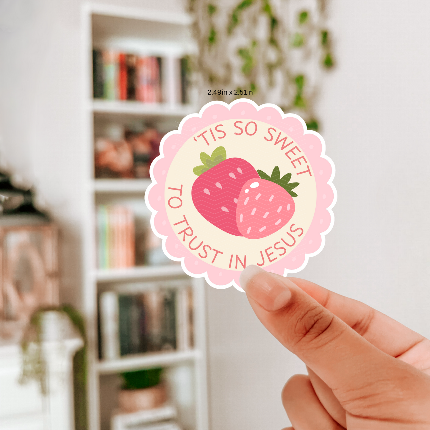 TIS SO SWEET TO TRUST IN JESUS STICKER