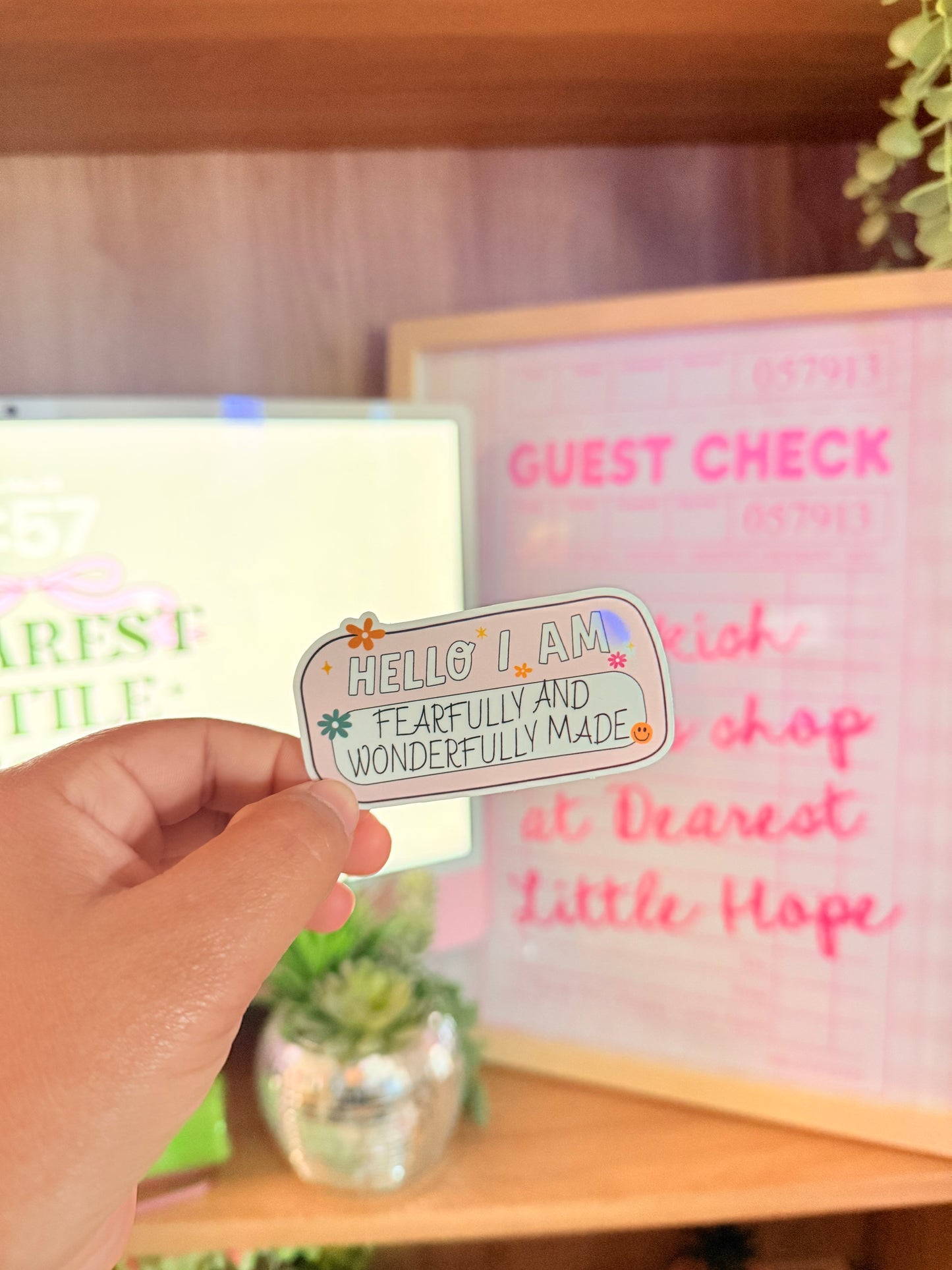 HELLO I AM FEARFULLY AND WONDERFULLY MADE STICKER