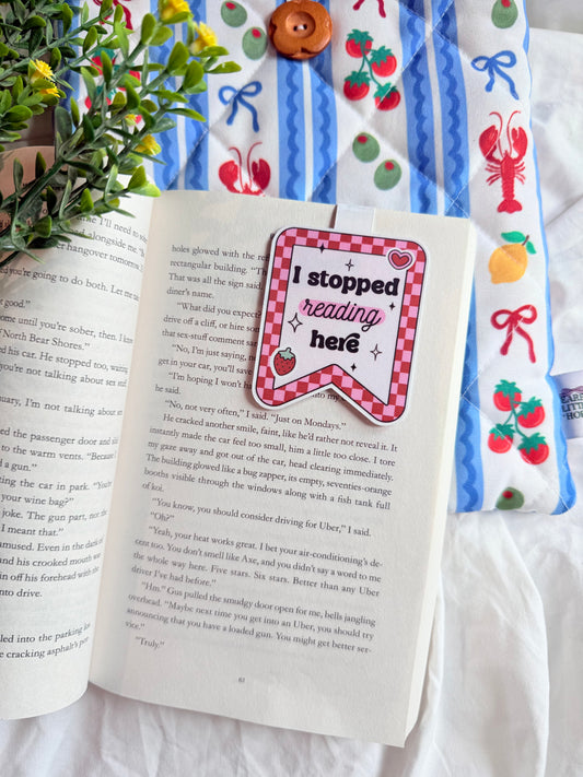 I STOPPED READING HERE MAGNETIC BOOKMARK