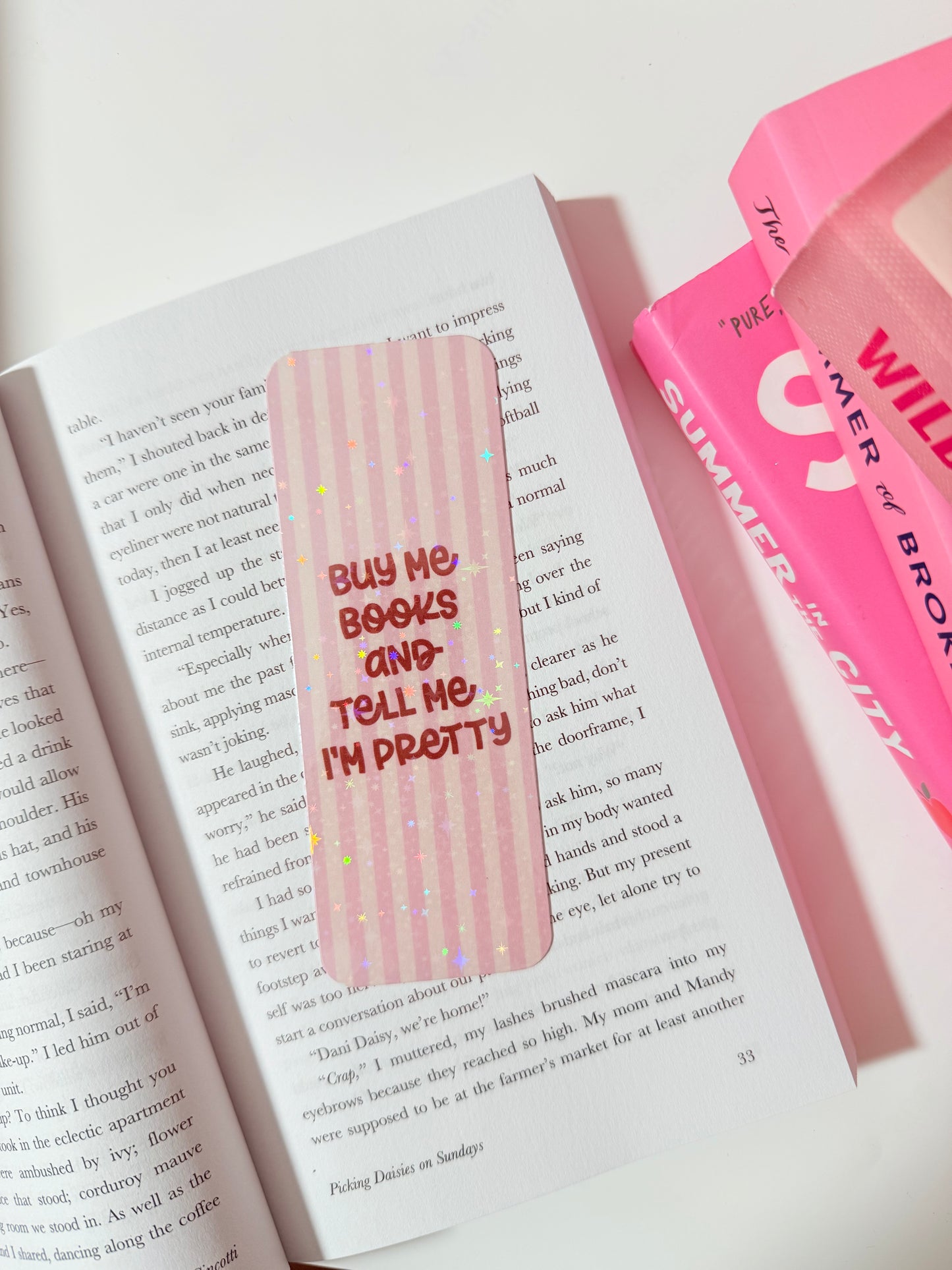 BUY ME BOOKS AND TELL ME IM PRETTY HOLOGRAPHIC BOOKMARK