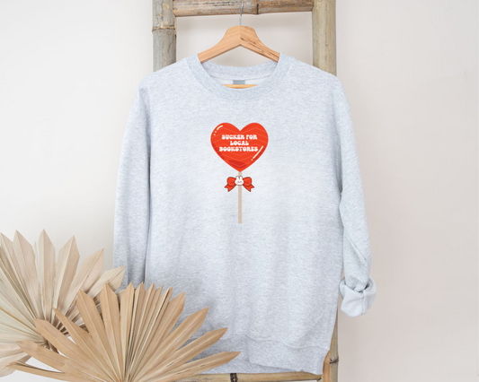 SUCKER FOR LOCAL BOOKSTORES ADULT SIZE (SHIRT/CREWNECK)R