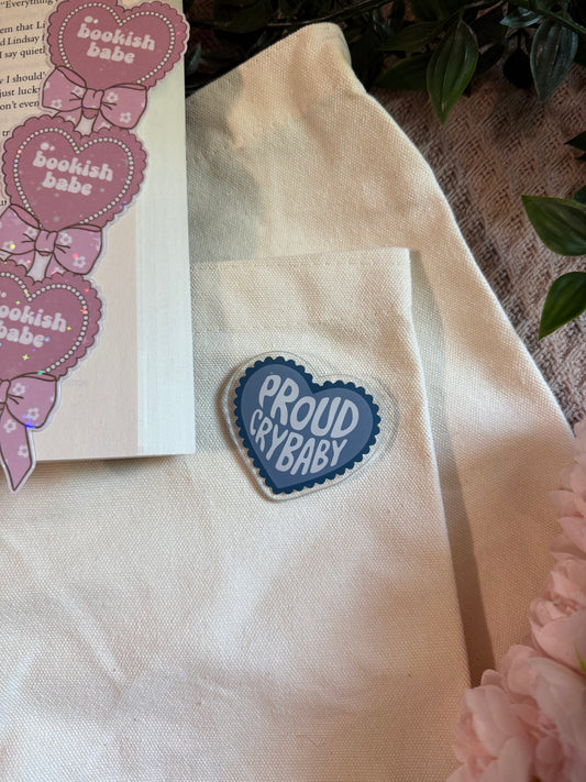 PROUD CRYBABY PIN