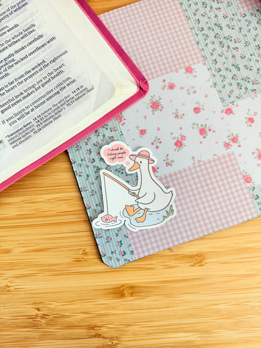 I SHOULD BE FISHING PEOPLE RIGHT NOW STICKER