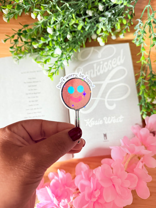DONT WORRY BE HAPPY STICKER HOLOGRAPHIC