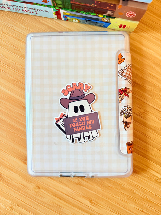 SCARY IF YOU TOUCH MY KINDLE STICKER
