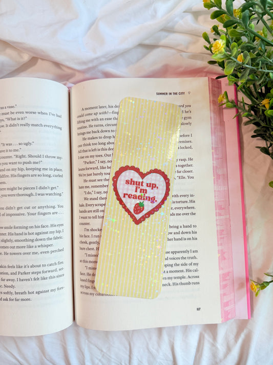SHUT UP IM READING STRAWBERRY HOLOGRAPHIC BOOKMARK