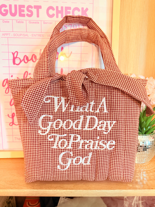 WHAT A GOOD DAY TO PRAISE GOD EMBROIDERED MINI TOTE