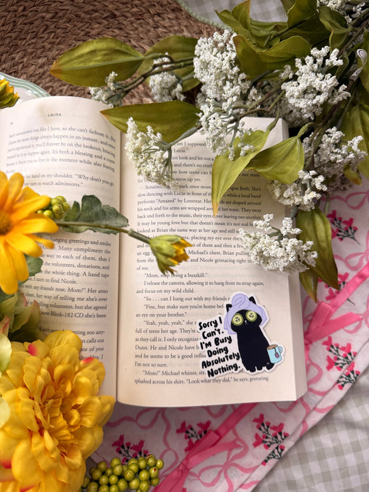 SORRY I CANT, IM BUSY DOING ABSOLUTELY NOTHING STICKER