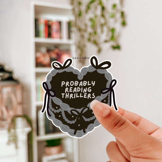 PROBABLY READING THRILLERS STICKER