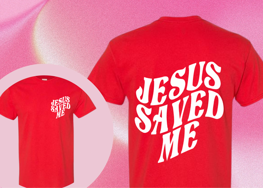 JESUS SAVED ME ADULT T-SHIRT