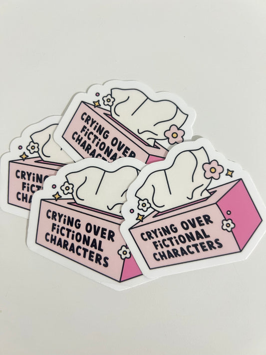 CRYING OVER FICTIONAL CHARACTERS STICKER