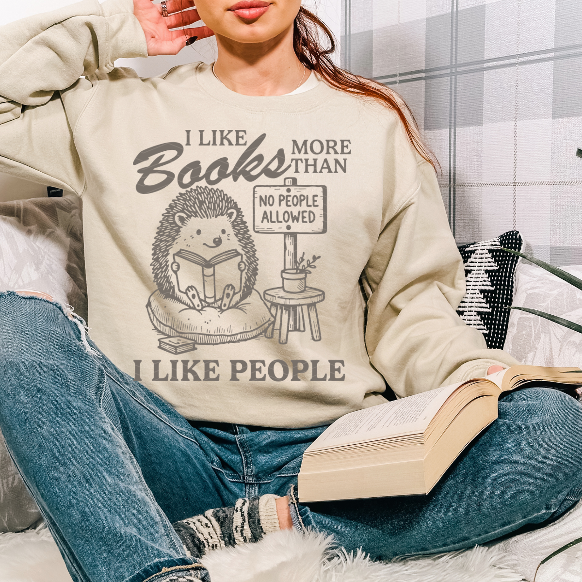 I LIKE BOOKS MORE THAN PEOPLE PORCUPINE ADULT SIZE (SHIRT/CREWNECK)