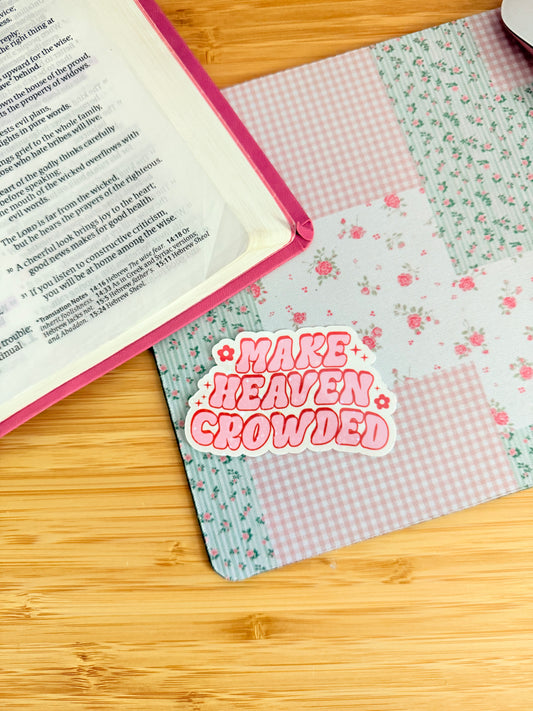 MAKE HEAVEN CROWDED HOLOGRAPHIC STICKER