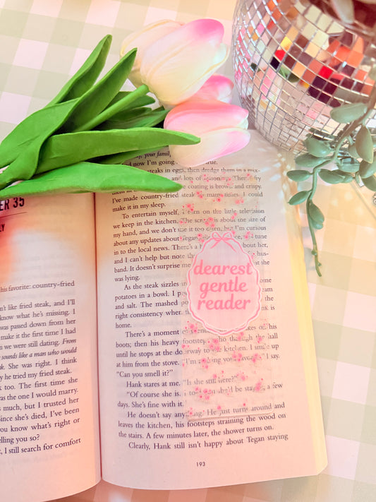 DEAREST READER ACRYLIC BOOKMARK