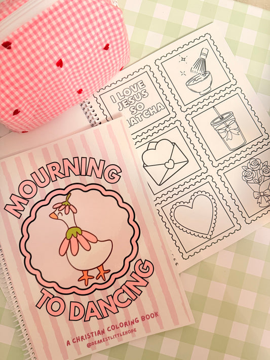 MOURNING TO DANCING COLORING BOOK