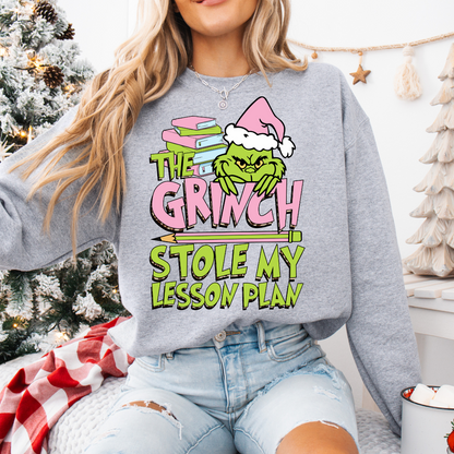 THE GRINCH STOLE MY LESSON PLAN ADULT SIZE (SHIRT/CREWNECK)