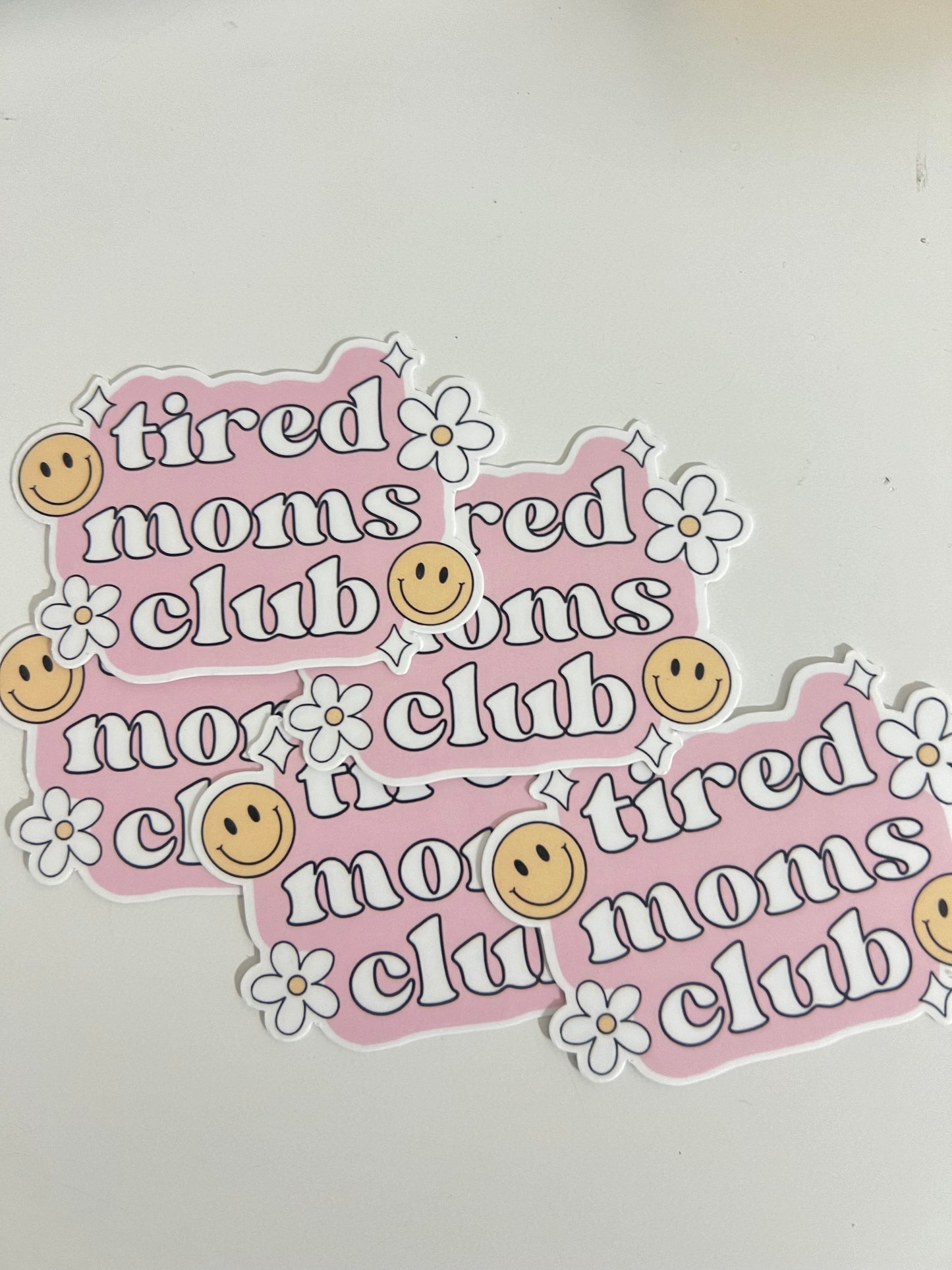 TIRED MOMS CLUB STICKER