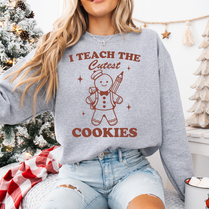 I TEACH THE CUTEST COOKIES ADULT SIZE (SHIRT/CREWNECK) (Copy)