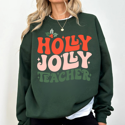 HOLLY JOLLY TEACHER ADULT SIZE (SHIRT/CREWNECK)