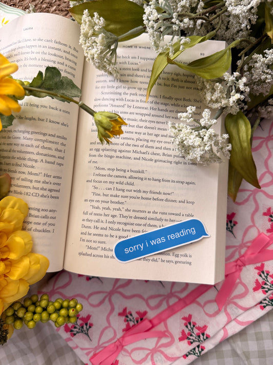 SORRY I WAS READING STICKER