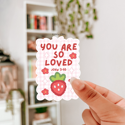 YOU ARE SO LOVED STICKER