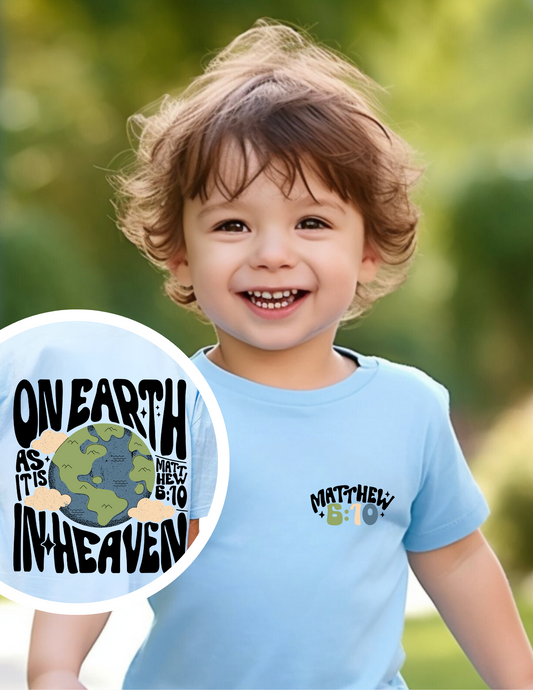 ON EARTH AS IT IS IN HEAVEN INFANT T-SHIRT