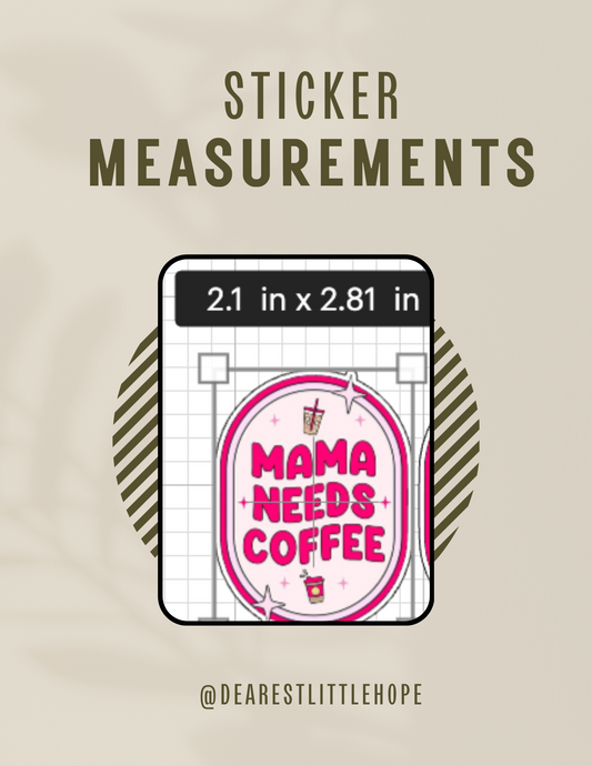 MAMA NEEDS COFFEE STICKER