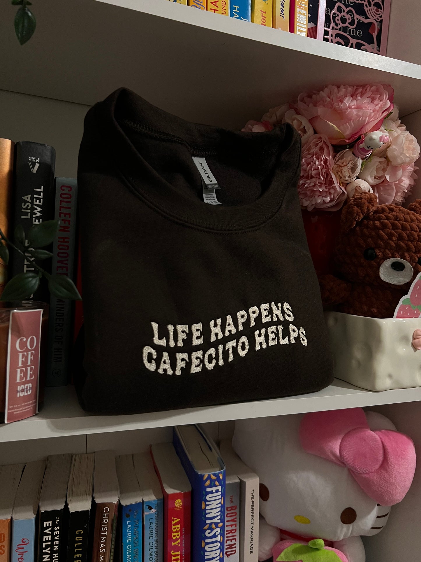 LIFE HAPPENS CAFECITO HELPS EMBROIDERED ADULT SIZE (CREWNECK)