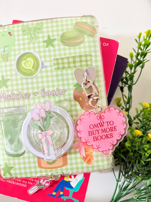 OMW TO BUY MORE BOOKS KEYCHAIN