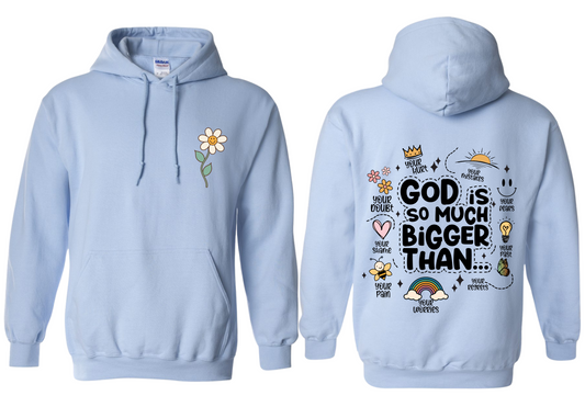 GOD IS BIGGER THAN ADULT HOODIE