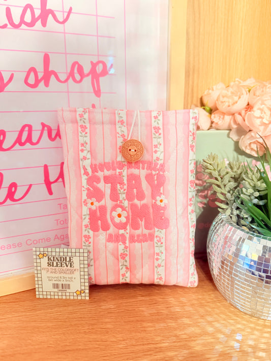 I WOULD RATHER STAY HOME KINDLE COLORSOFT 7” & SMALLER SLEEVE