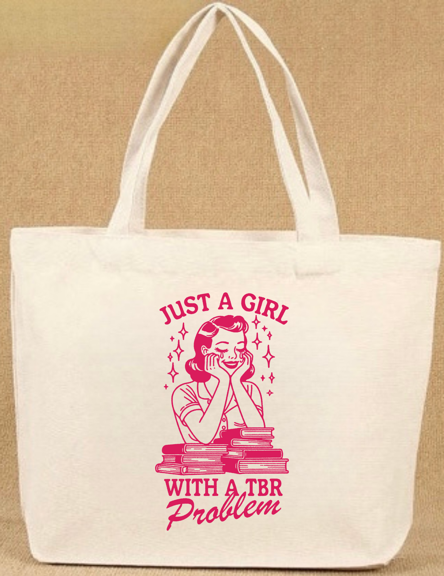 JUST A GIRL WITH A TBR PROBLEM CANVAS TOTE BAG