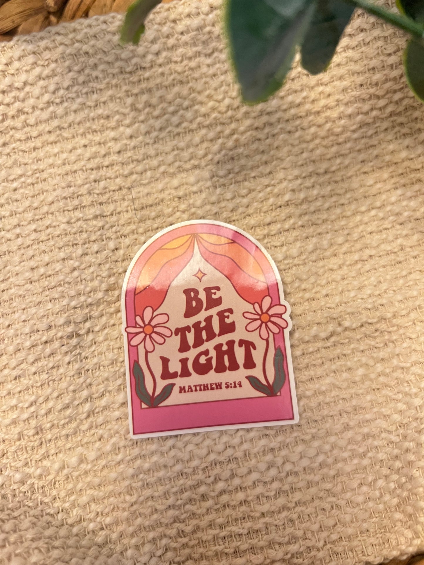 BE THE LIGHT STICKER