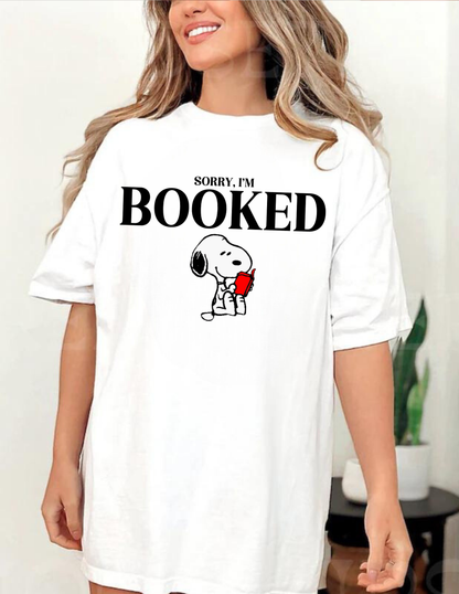 SORRY IM BOOKED SNOOPY ADULT SIZE (SHIRT/CREWNECK)