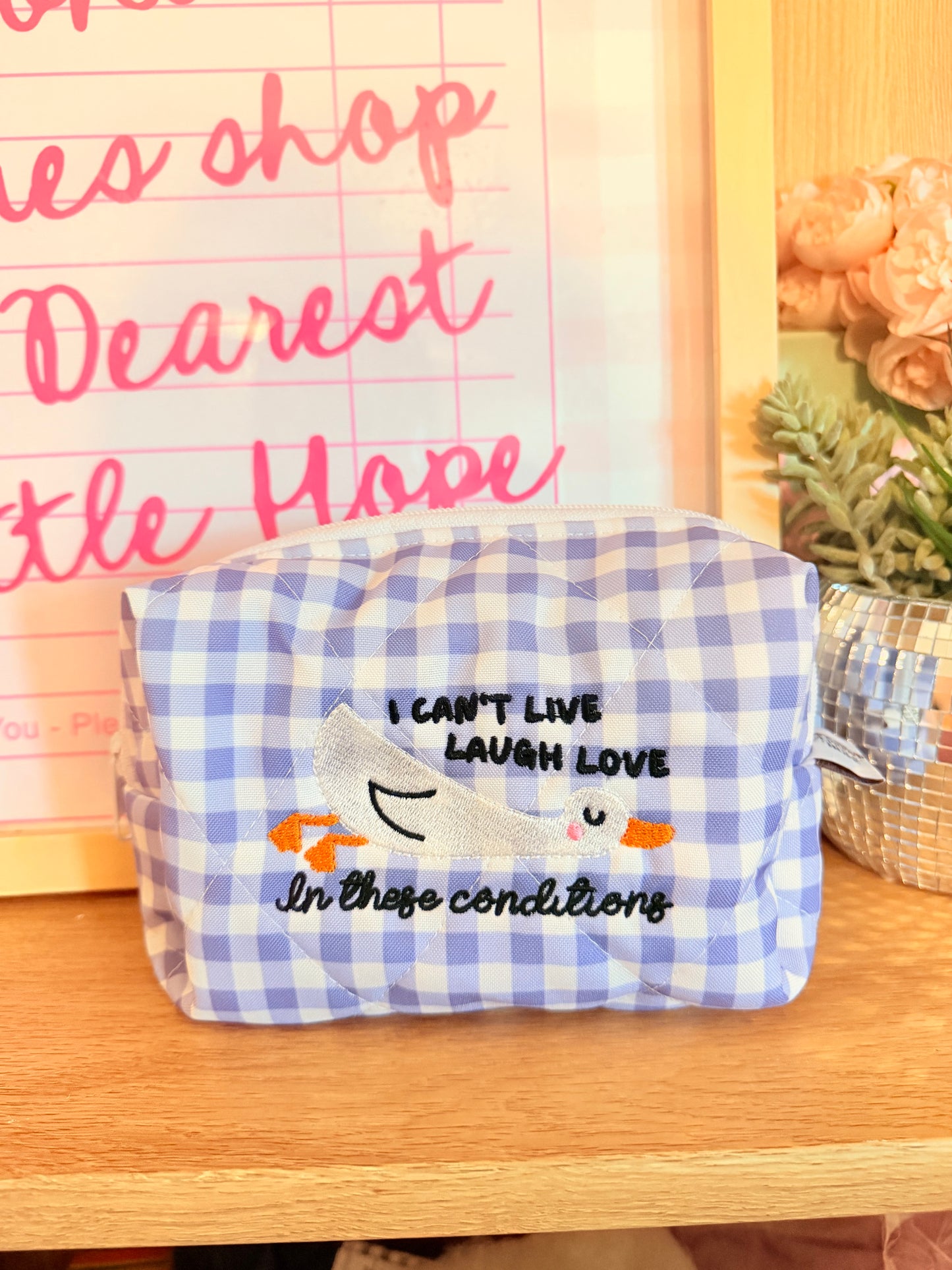 I CAN’T LIVE LOVE LAUGH IN THESE CONDITIONS EMBROIDERED XL POUCH