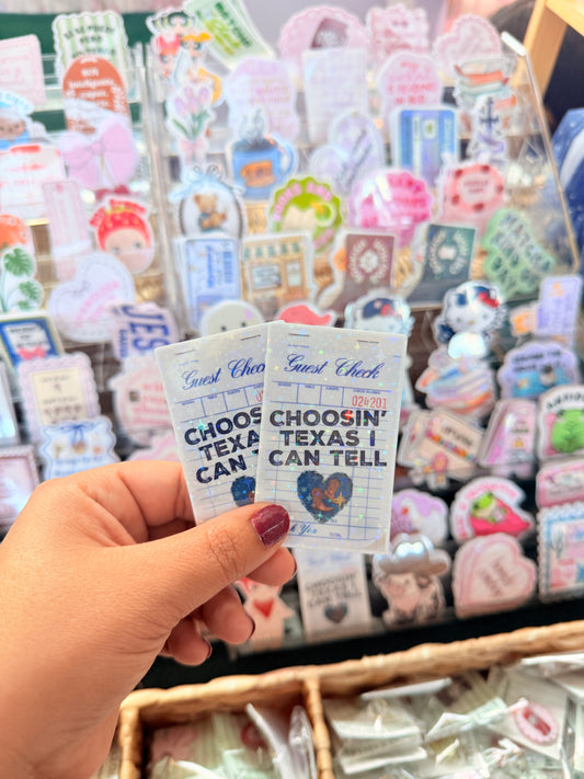 CHOOSIN TEXAS I CAN TELL HOLOGRAPHIC STICKER