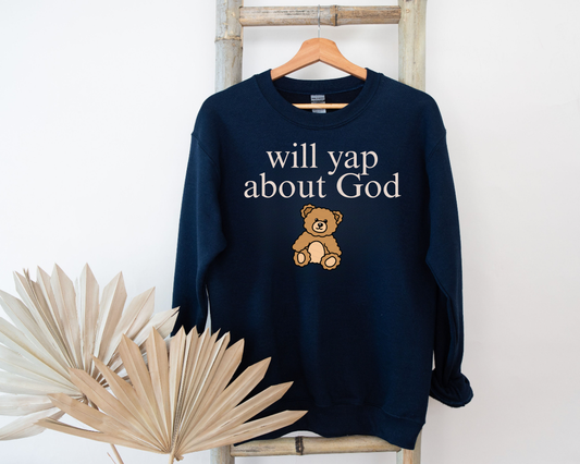 WILL YAP ABOUT GOD (SHIRT/CREWNECK)
